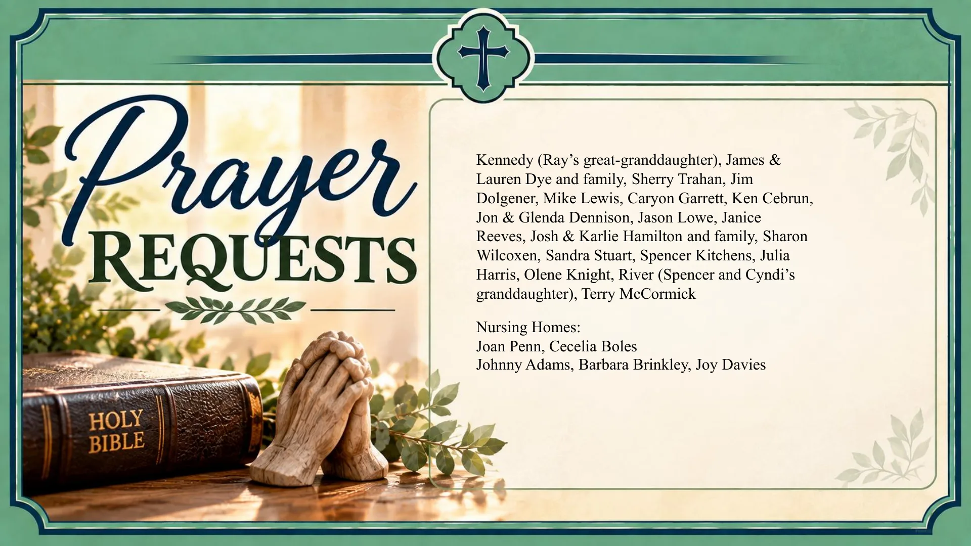 Prayer Requests. The names are listed in the text beside this slide.